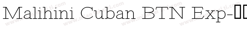 Malihini Cuban BTN Exp字体转换